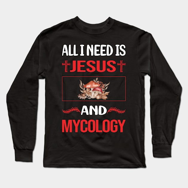 Funny Jesus Mycology Mycologist Mushrooms Long Sleeve T-Shirt by lainetexterbxe49